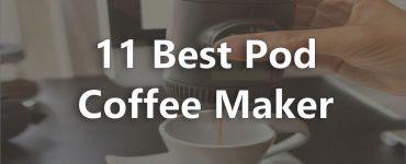 Best Pod Coffee Maker