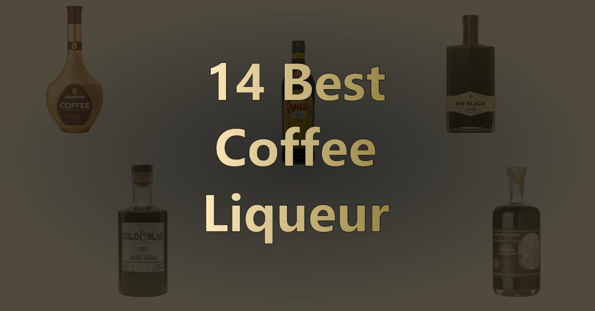 14 Best Coffee Liqueur Brands and Drinks of 2023 - Best Coffee Sip