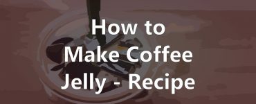 How to make Coffee Jelly