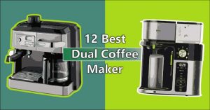 12 Best Dual Coffee Maker of 2023- Two Way Brewers - Best Coffee Sip